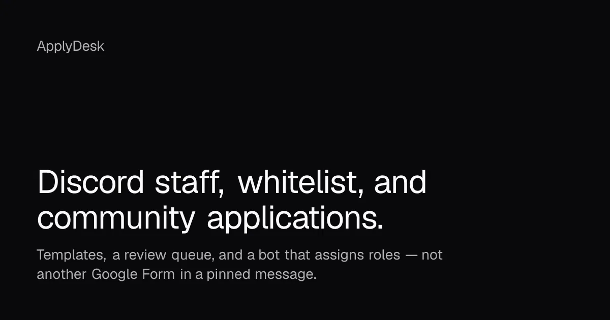 ApplyDesk workflow for Discord staff, whitelist, and community applications